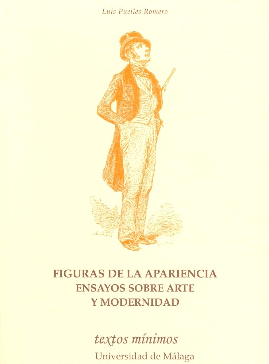 Figuras de la apariencia: Ensayos sobre arte y modernidad: 59 (Textos Mínimos)