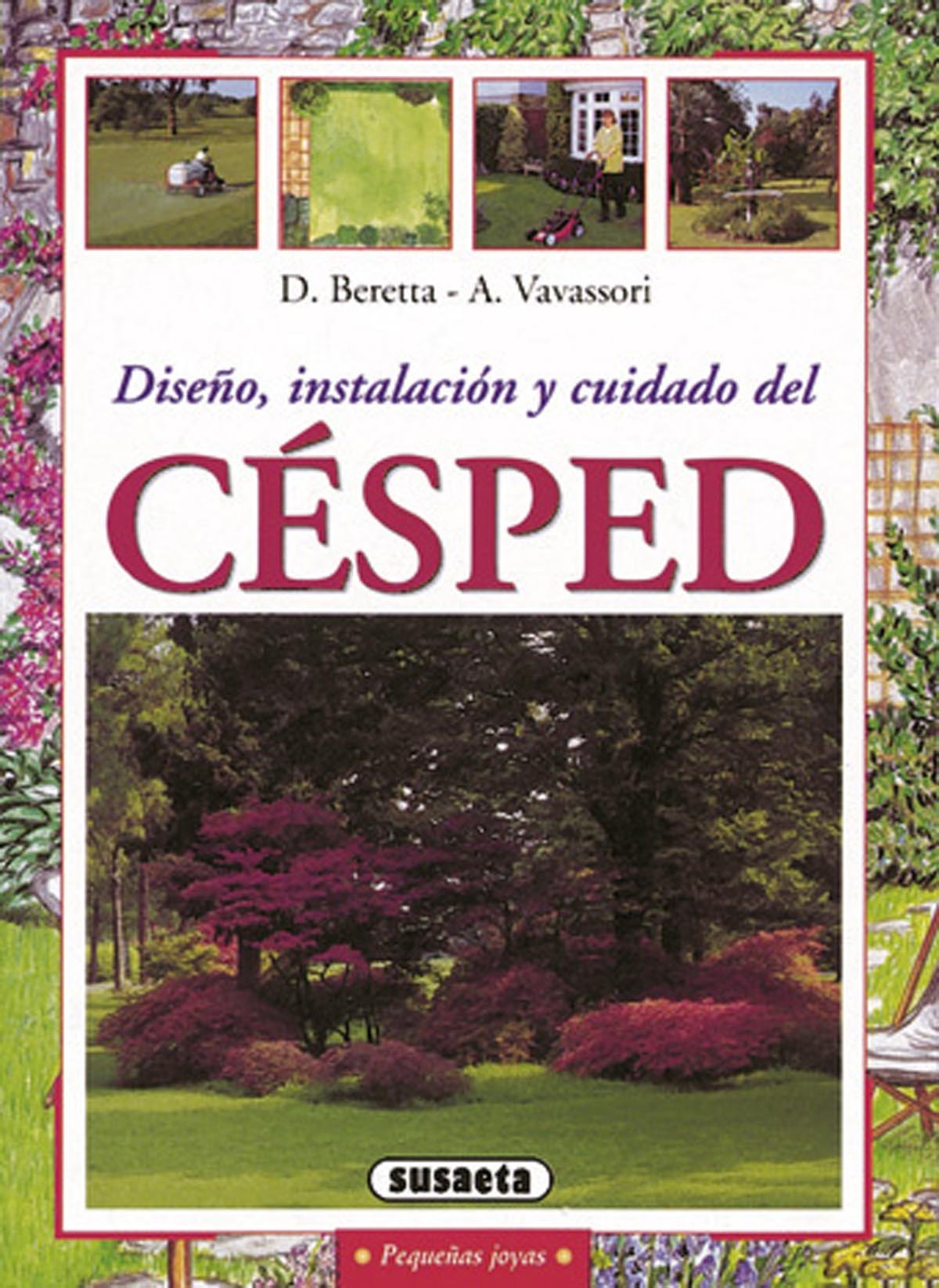 Diseño, instalación y cuidado del césped (Pequeñas Joyas)