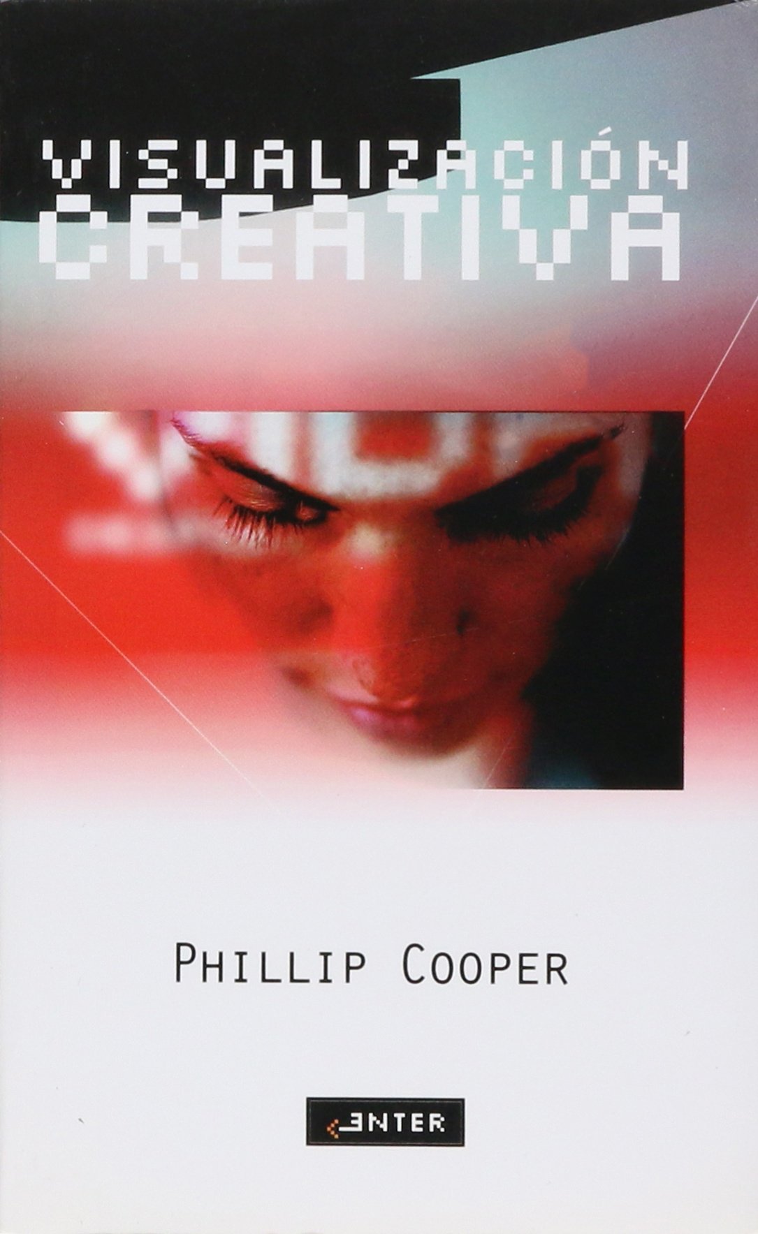 Poder Mental De La Visualizacion Creativa / Secrets of Creative Visualization