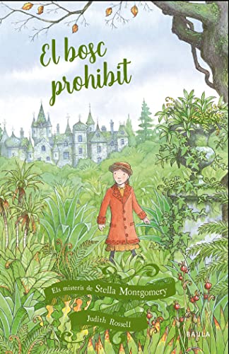 El bosc prohibit: 2 (Els misteris de Stella Montgomery)