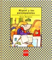 Miguel y las palampalatas: 36 (Cuentos de ahora)
