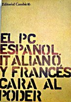 El PC español, italiano y francés cara al poder