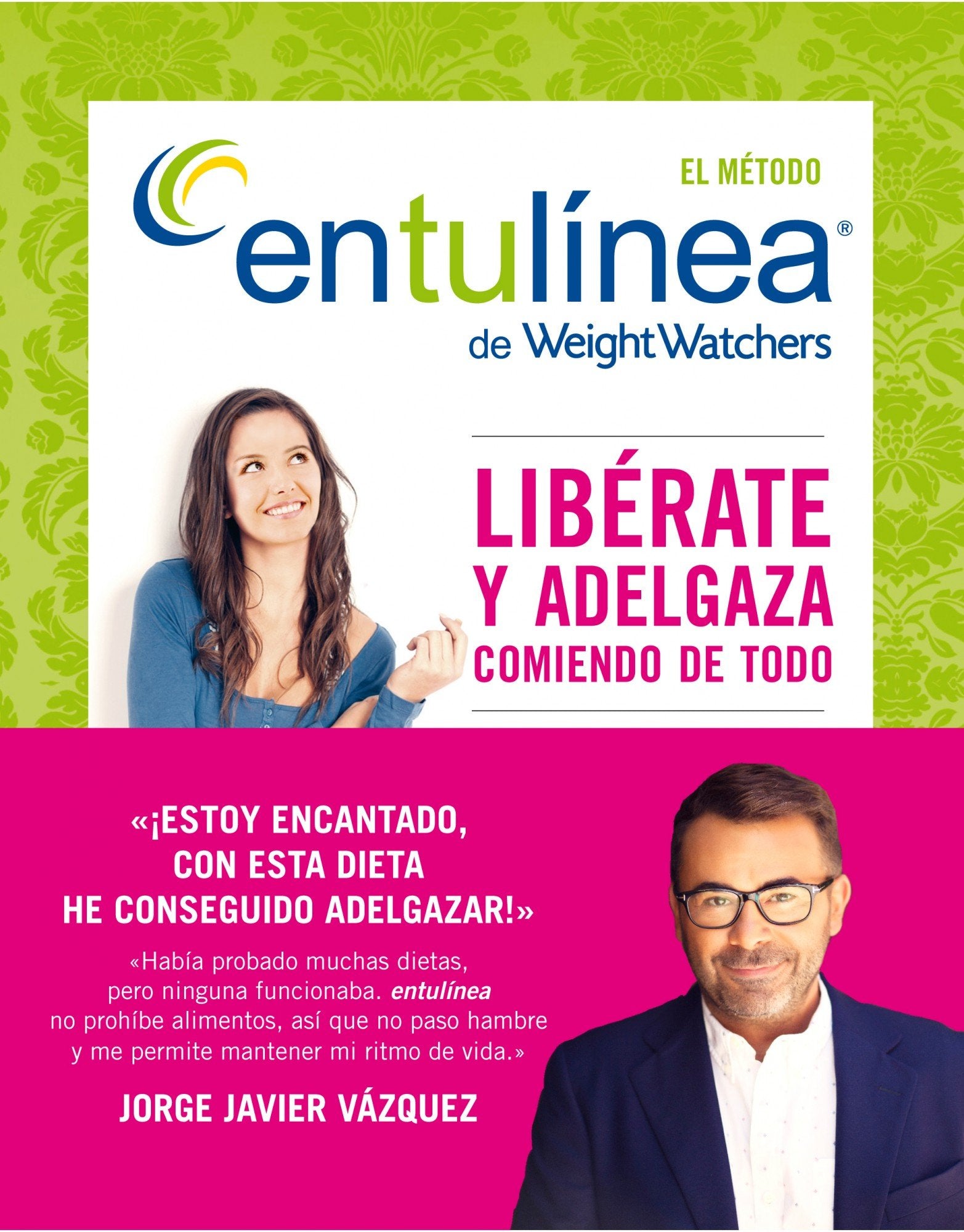 El método entulínea de Weight Watchers: Libérate y adelgaza comiendo de todo (Prácticos)