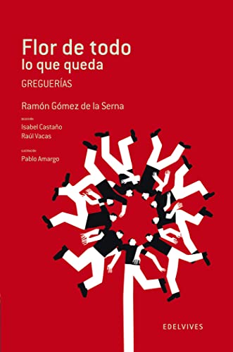 Flor de todo lo que queda: Greguerías: 16 (Adarga)