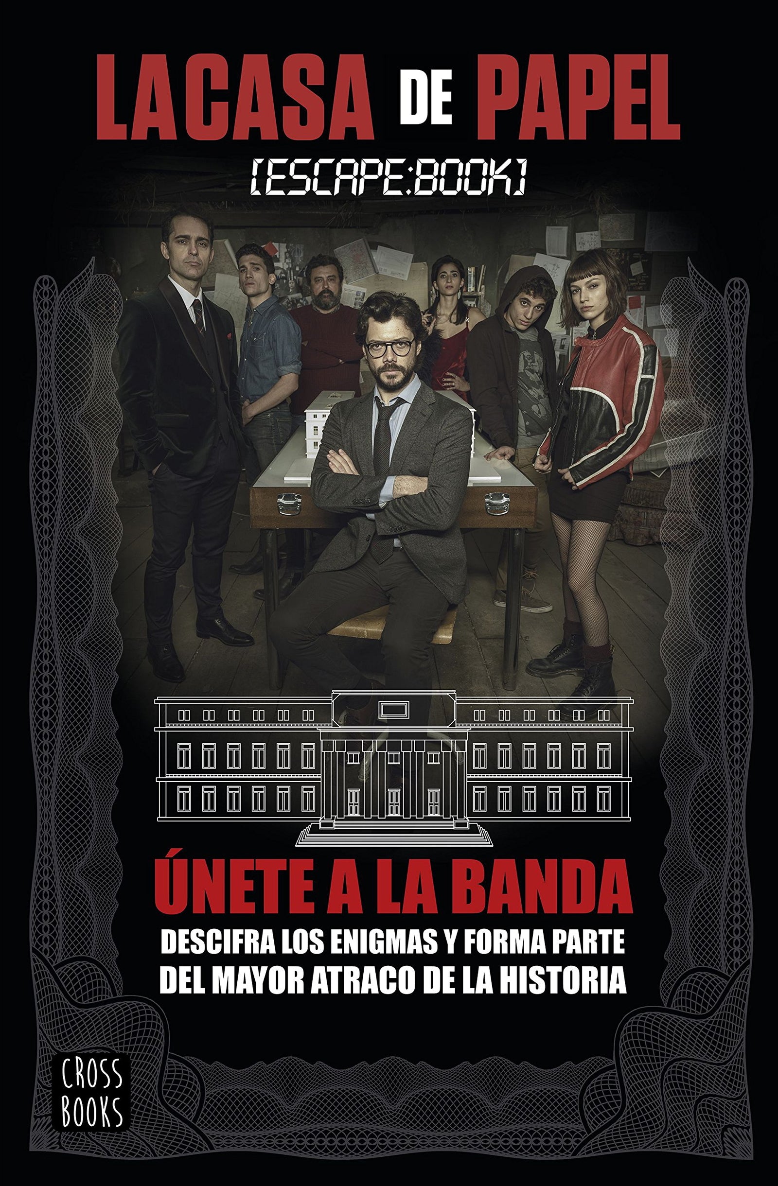 La casa de papel. Escape book: Únete a la banda y forma parte del mayor atraco de la historia (Destino. Fuera de colección)