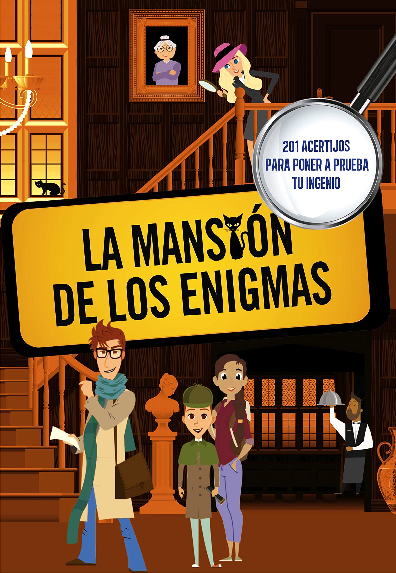 La mansión de los enigmas (Sociedad secreta de superlistos): 201 acertijos para poner a prueba tu ingenio (No ficción ilustrados)