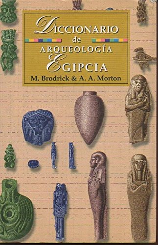 Diccionario De Arqueologia Egipcia