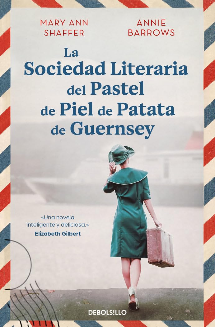 La sociedad literaria del pastel de piel de patata de Guernsey (Best Seller)