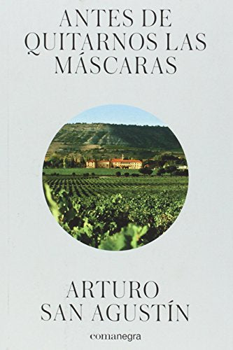 Antes de quitarnos las máscaras (NARRATIVA)
