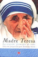 Madre Teresa: La oración, principio de vida: 66 (GP Oración)