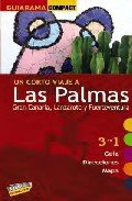 Las Palmas: Gran Canaria, Lanzarote y Fuerteventura (Guiarama Compact - España)