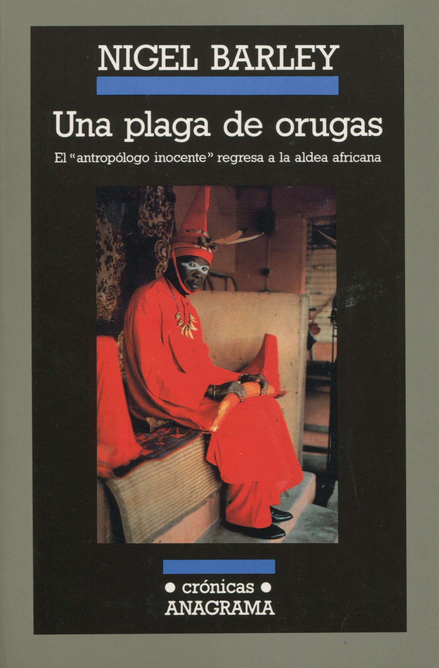 Una plaga de orugas: 29 (Crónicas)