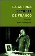 La guerra secreta de Franco (1939-1945) (Contrastes)