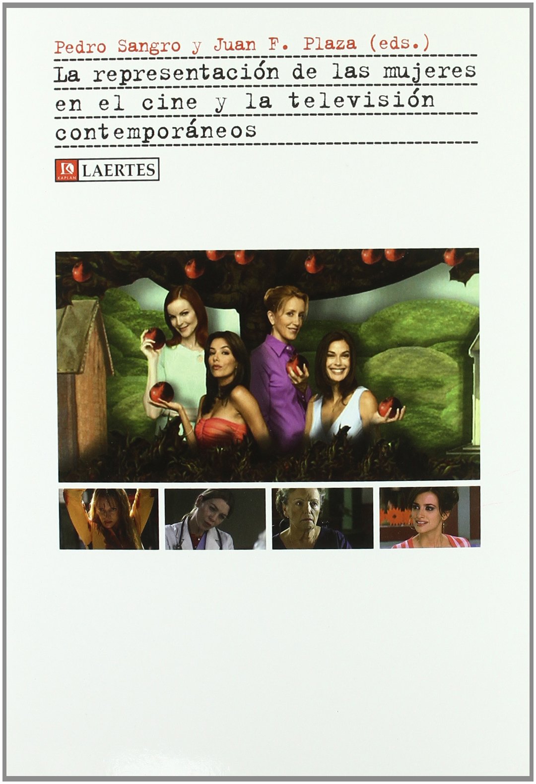 La representación de la mujeres en el cine y la televisión contemporáneos: 33 (Kaplan)