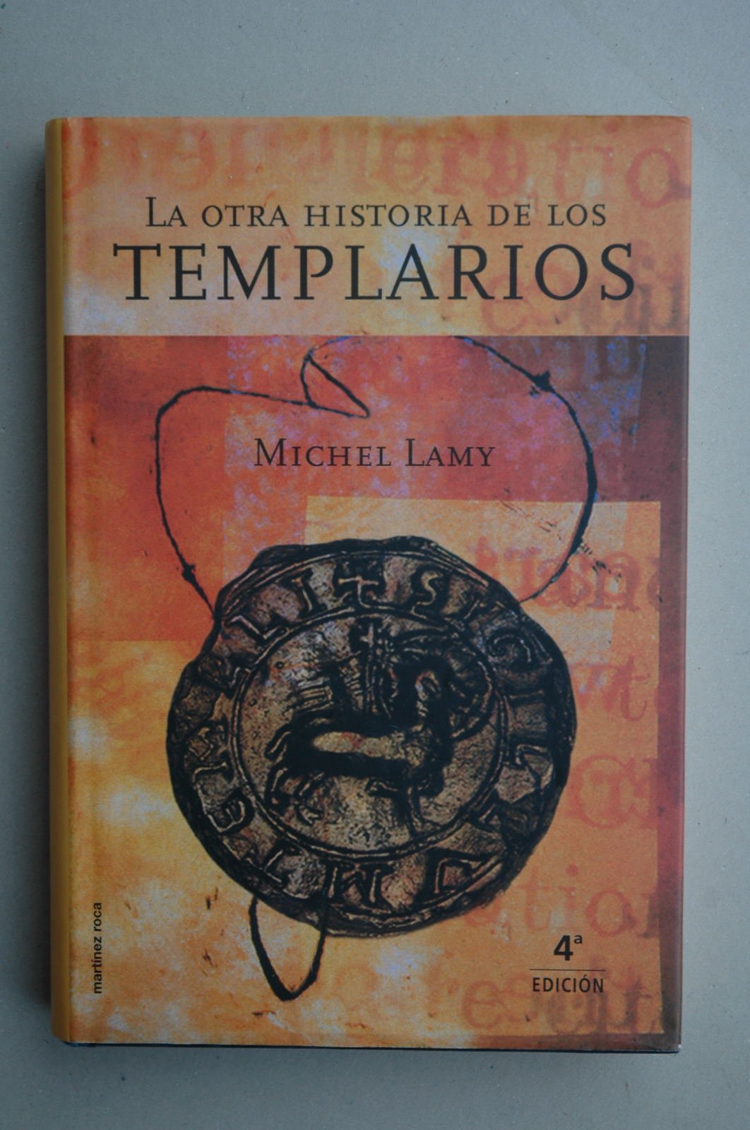La Otra Historia De Los Templarios