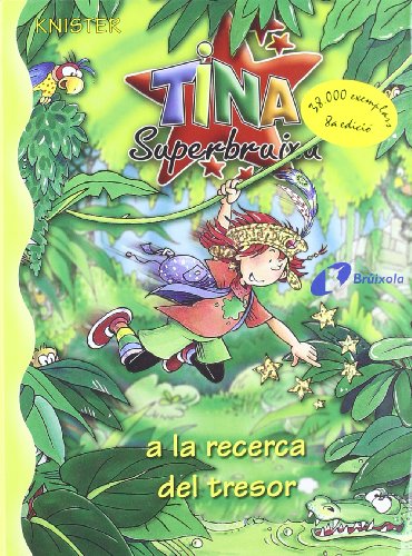 Tina Superbruixa a la recerca del tresor (Catalá - A PARTIR DE 8 ANYS - PERSONATGES - Tina Superbruixa)