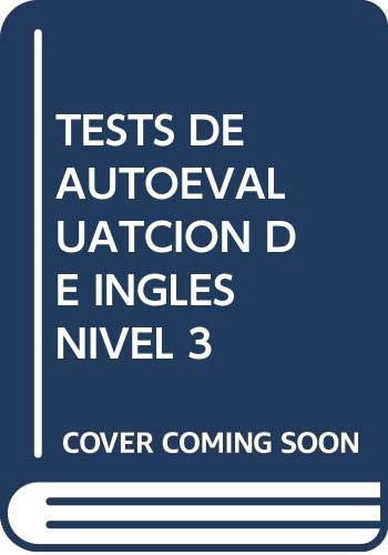 Tests De Autoevaluatcion De Ingles Nivel 3