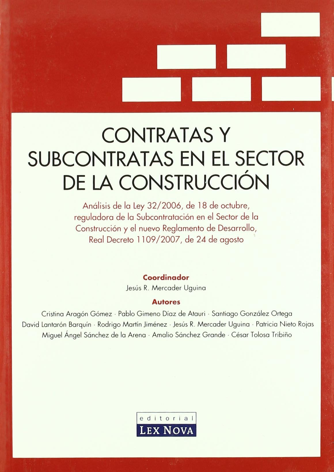 Contratas y subcontratas en el sector de la construcción (Monografía)
