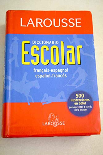 LAROUSSE ESCOLAR FRANCES-ESPA?OL (SIN COLECCION)