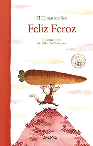 Feliz Feroz (edición especial) (LITERATURA INFANTIL - El Bosque de los Cuentos)
