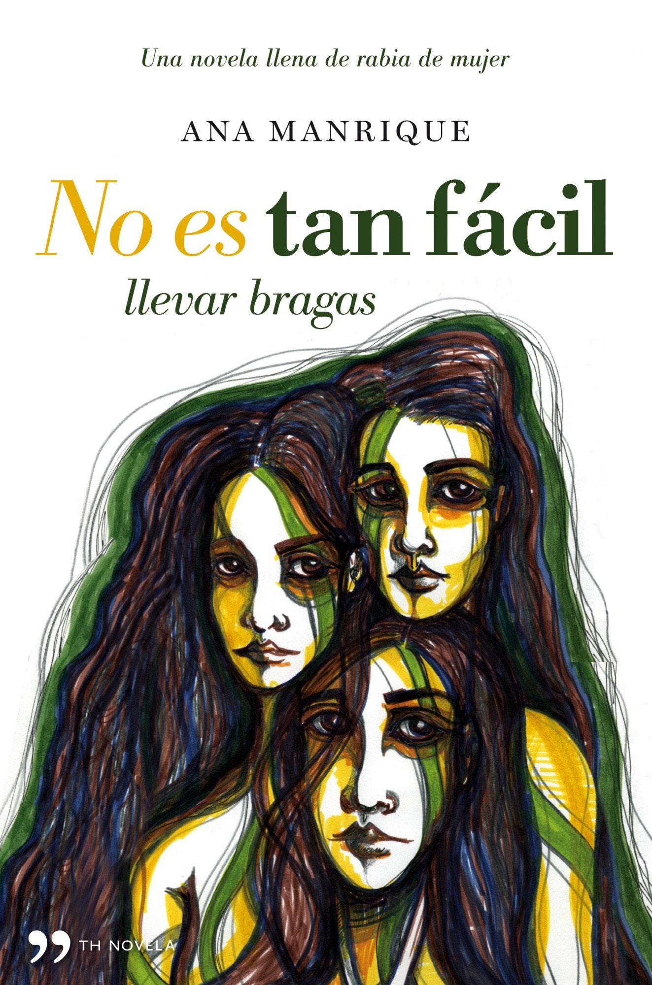 No es tan fácil llevar bragas: 1 (TH Novela)