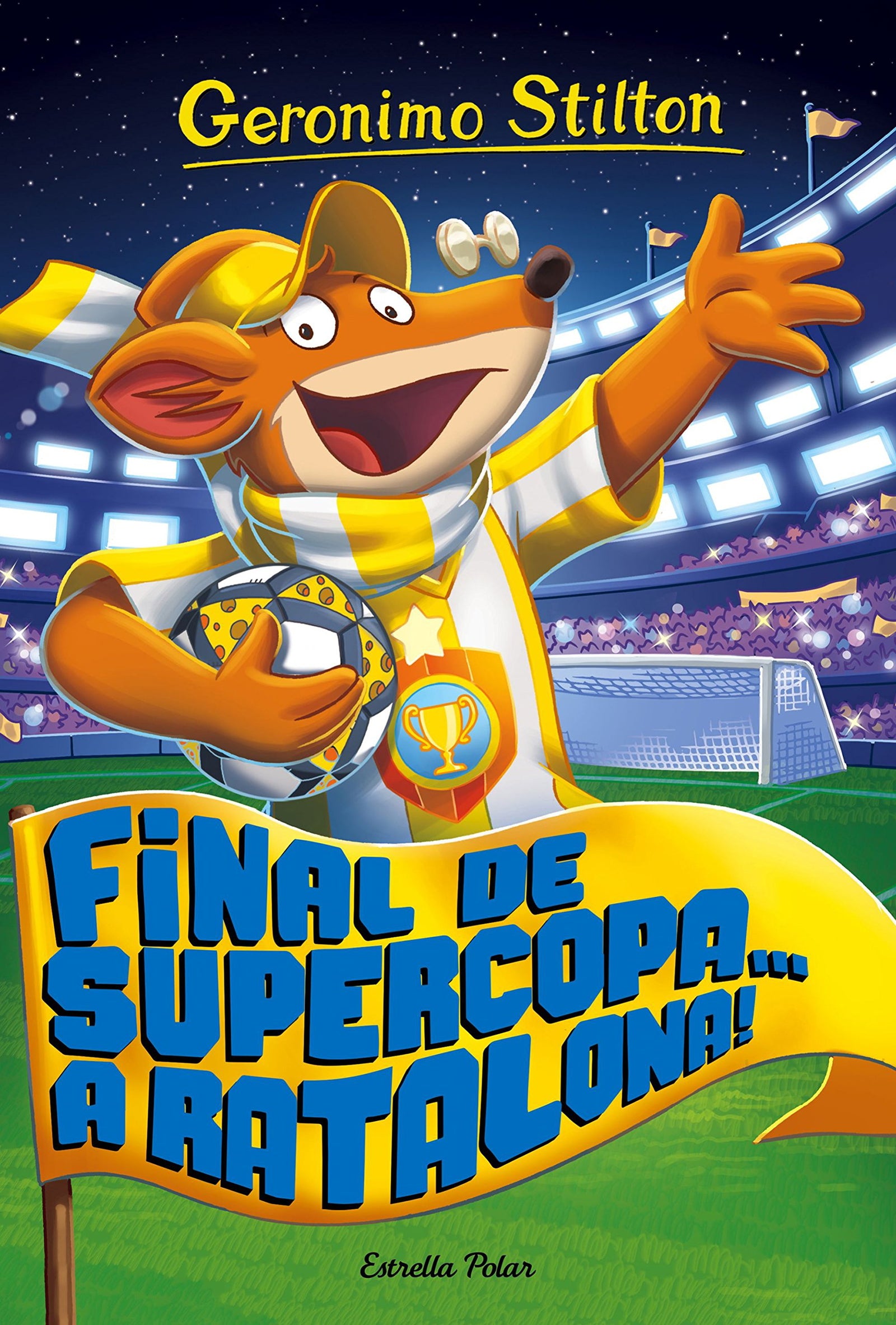 Final de Supercopa... a Ratalona!: Geronimo Stilton 65 (GERONIMO STILTON. ELS GROCS)