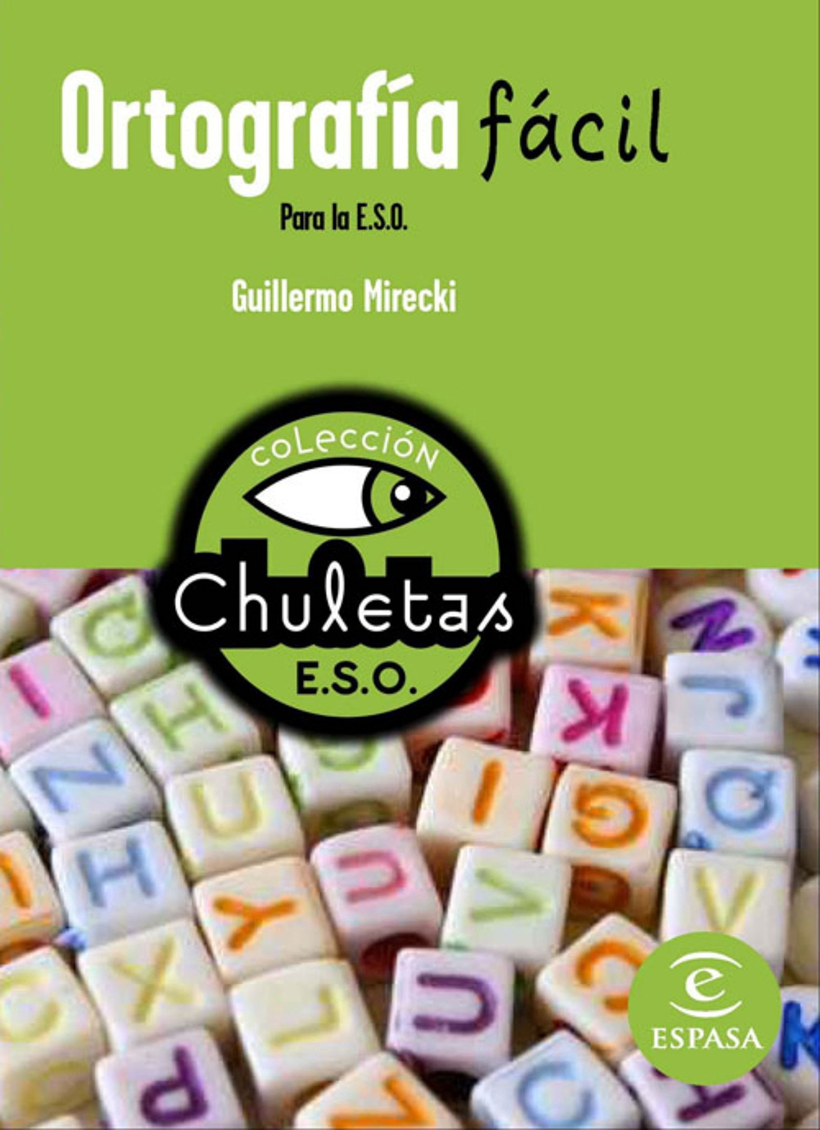 Ortografía fácil para la ESO: 1 (CHULETAS)