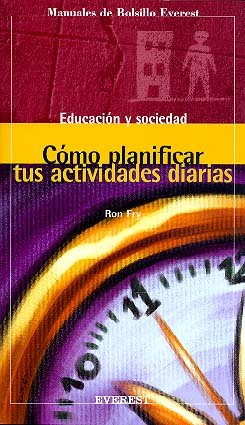 Cómo planificar tus actividades diarias (Manuales de bolsillo Everest / Educación y sociedad)