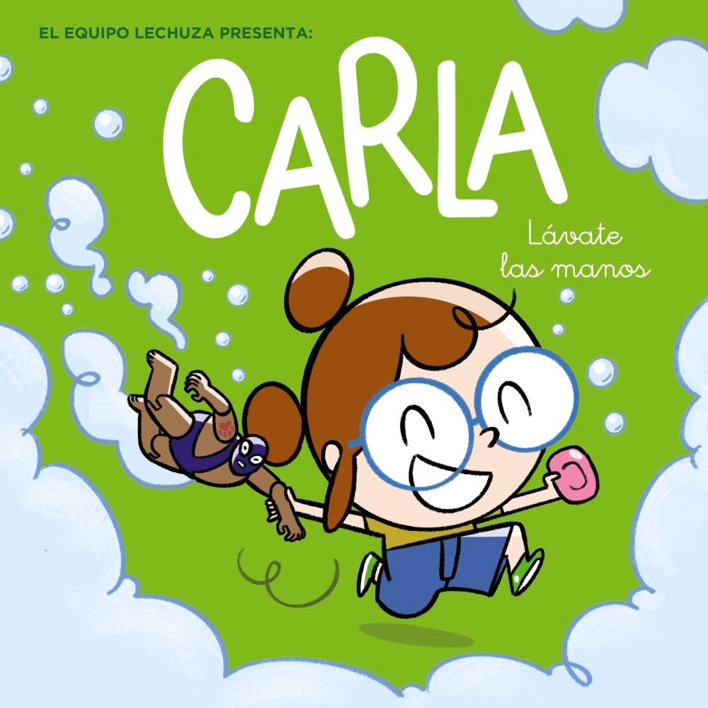 Carla, lávate las manos (PRIMEROS LECTORES - Carla)