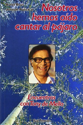 Nosotros hemos oído cantar al pájaro