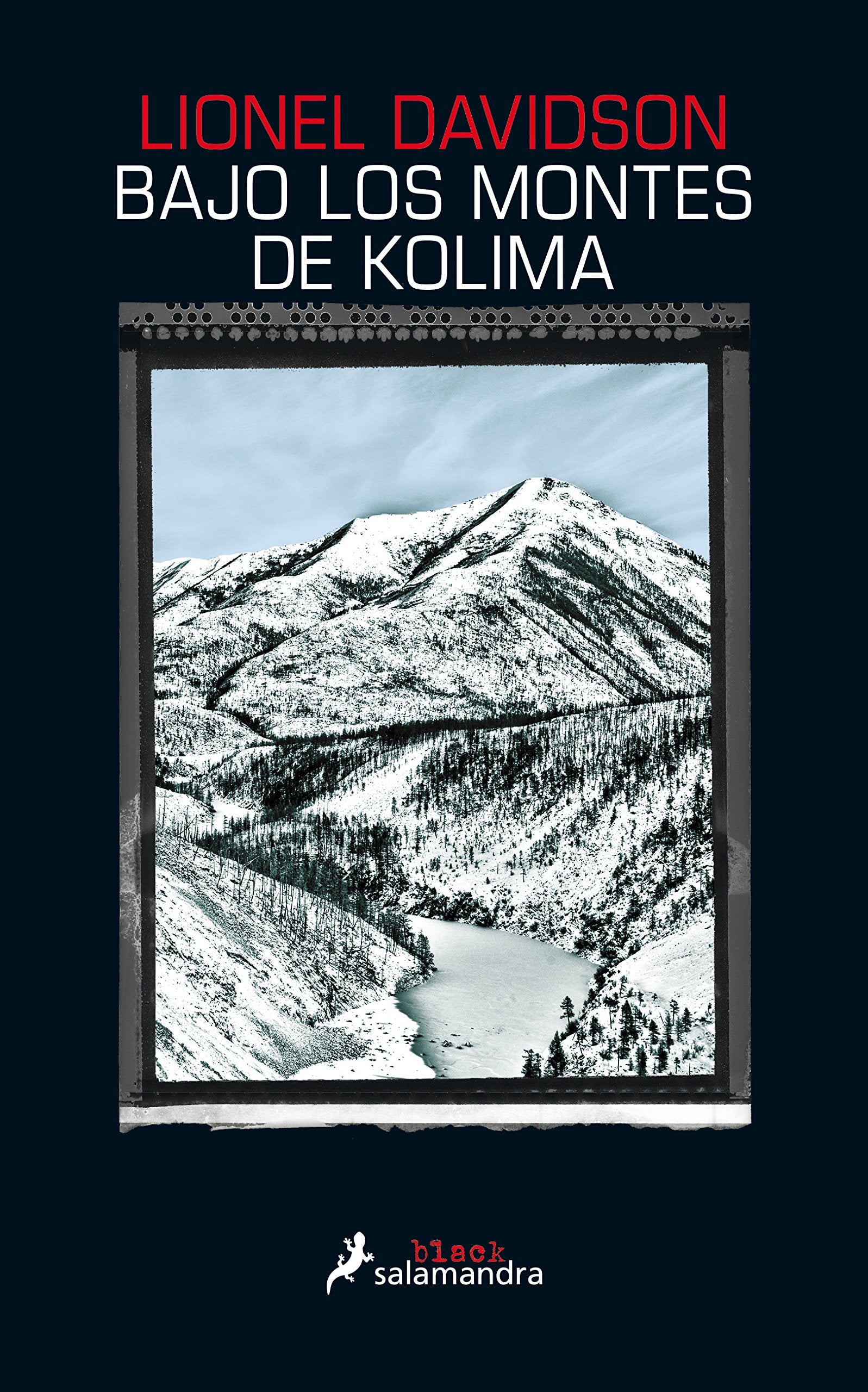 Bajo los montes de Kolima (Salamandra Black)