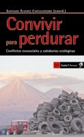 Convivir para perdurar: Conflictos ecosociales y sabidurías ecológicas (Antrazyt)