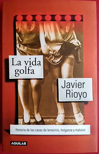 Vida golfa, la