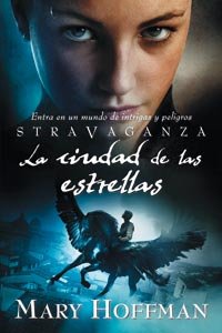 STRAVAGANZA: LA CIUDAD DE LAS ESTRELLAS (Ficción Young Adult)