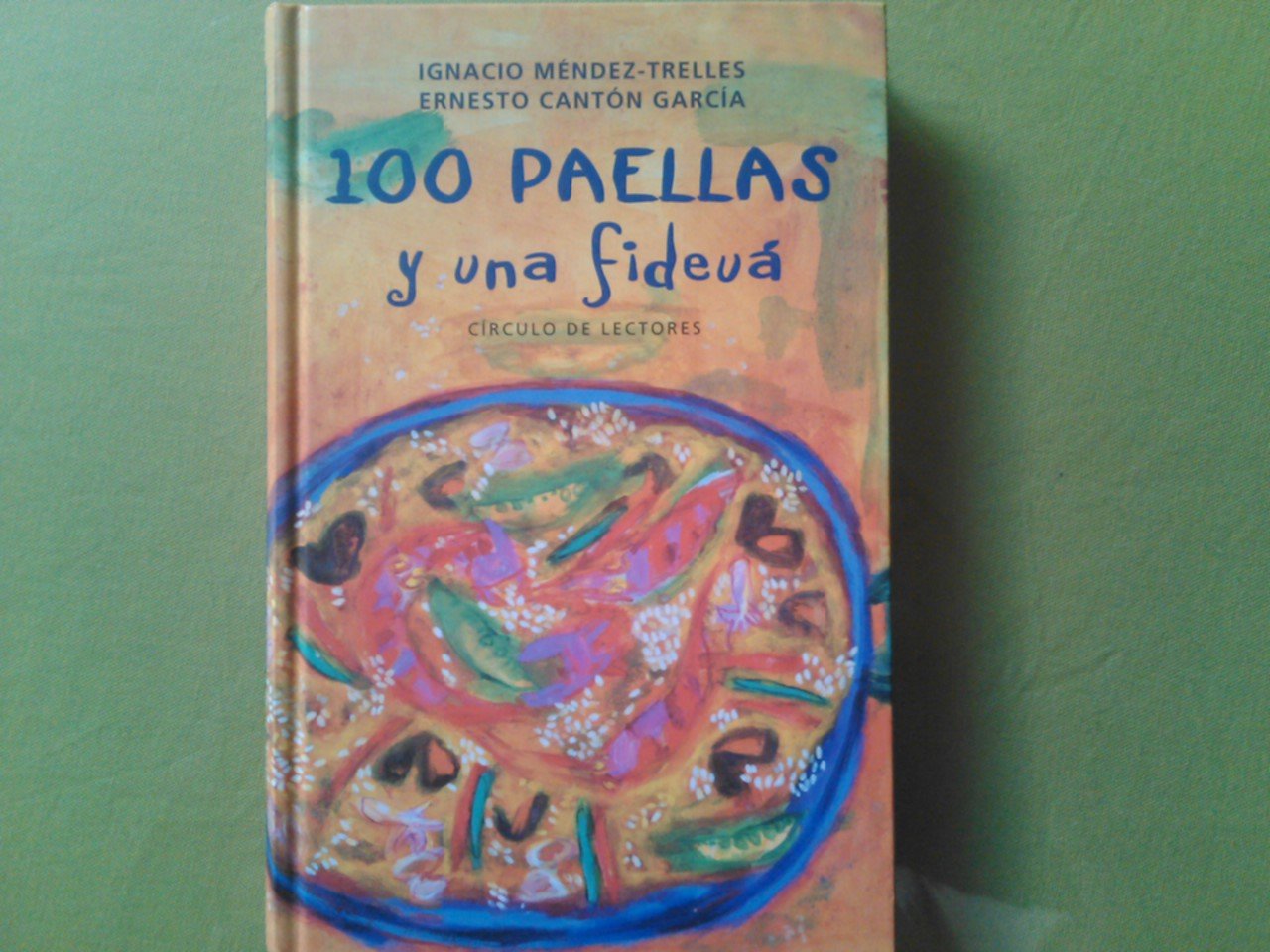 100 Paellas Y Una Fideuá