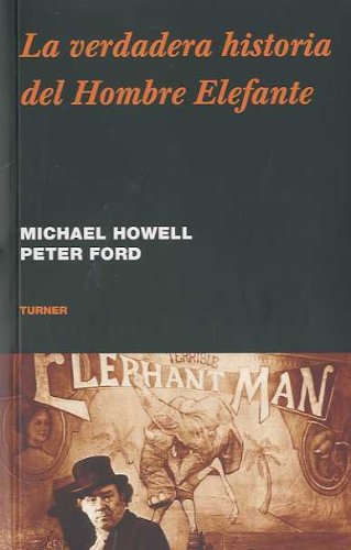 La verdadera historia del Hombre Elefante (Noema)