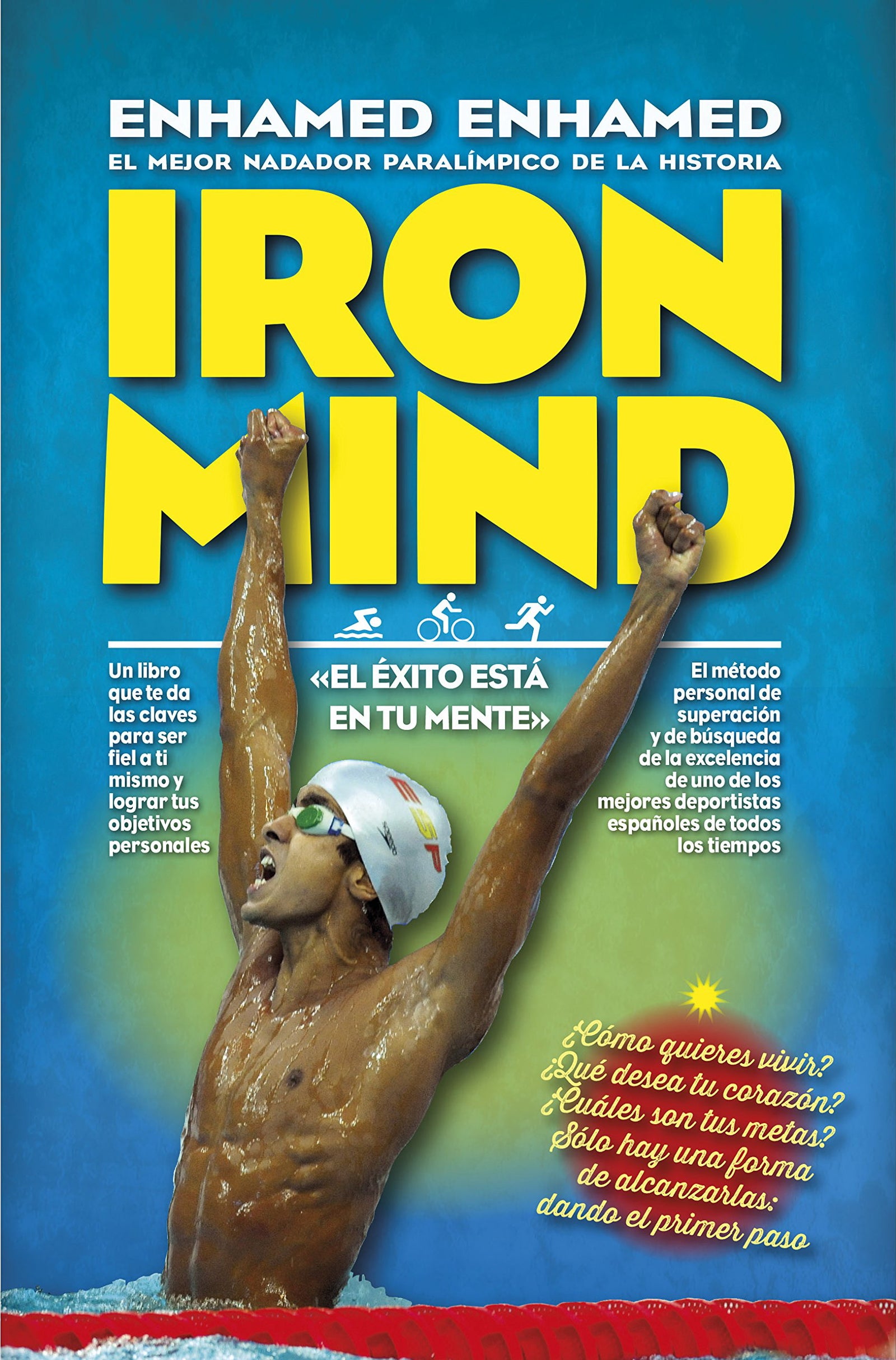Iron Mind. El Exito Está En Tu Mente (Desarrollo personal)