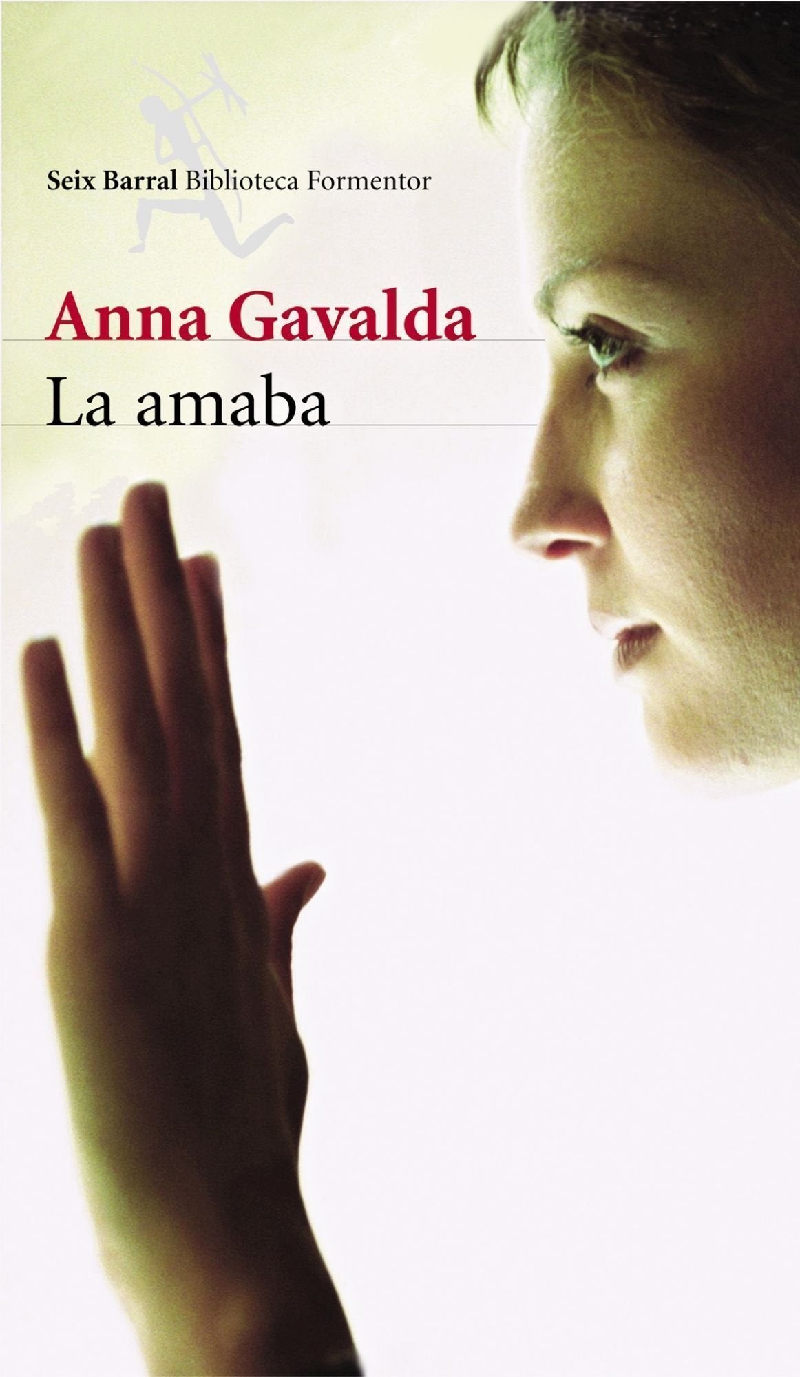 La amaba (Biblioteca Formentor)