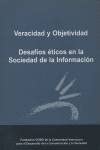 VERACIDAD Y OBJETIVIDAD DESAFIOS ETICOS EN LA SOCIEDAD INFOR (FUNDACION COMUNICACION SOCIAL)