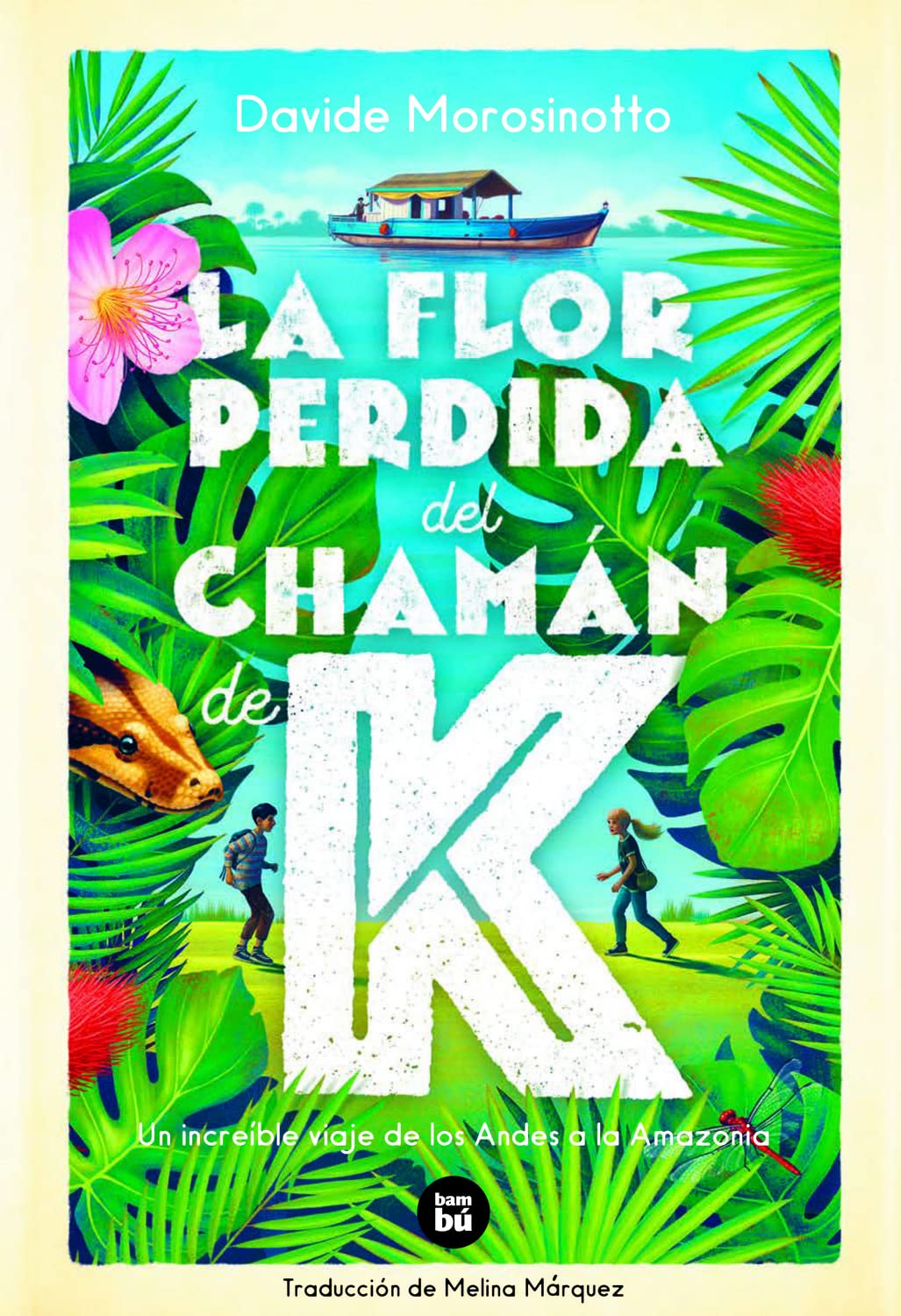 La flor perdida del chamán de K: Un Increible Viaje De Los Andes a La Amazonia: 45 (Exit)