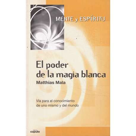 El poder de la magia Blanca