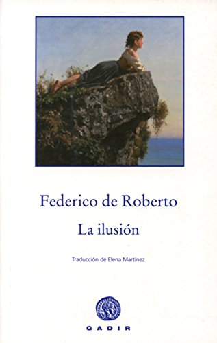 La ilusión (Gadir Ficción)