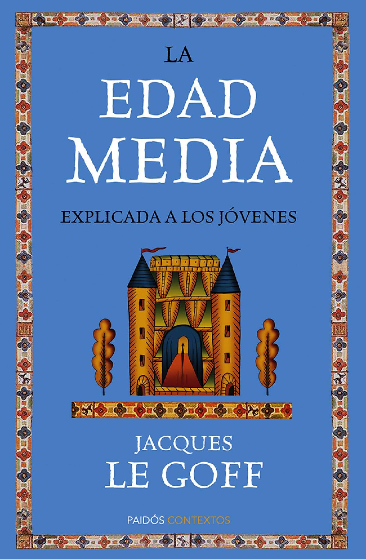 La Edad Media explicada a los jóvenes (Contextos)