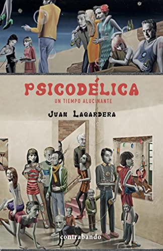 Psicodélica: Un tiempo alucinante (SIN COLECCION)