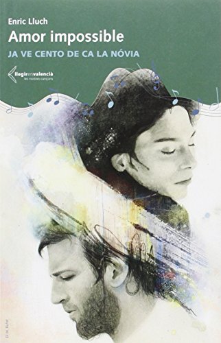 Amor impossible: Ja ve Cento de ca la nóvia (Llegir en valencià)
