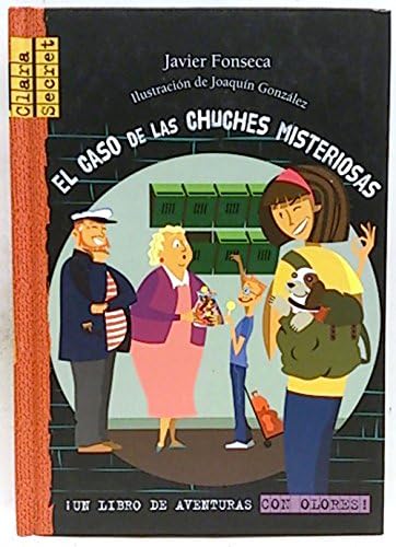 El Caso De Las Chuches Misteriosas