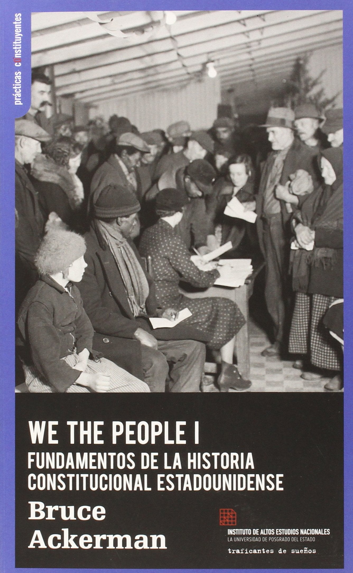WE THE PEOPLE: FUNDAMENTOS DEL CONSTITUCIONALISMO ESTADOUNIDENSE (PRACTICAS CONSTITUYENTES)
