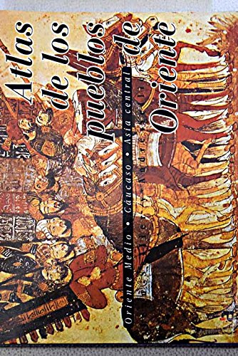 Atlas De Los Pueblos De Oriente / Atlas of the Orient Cities