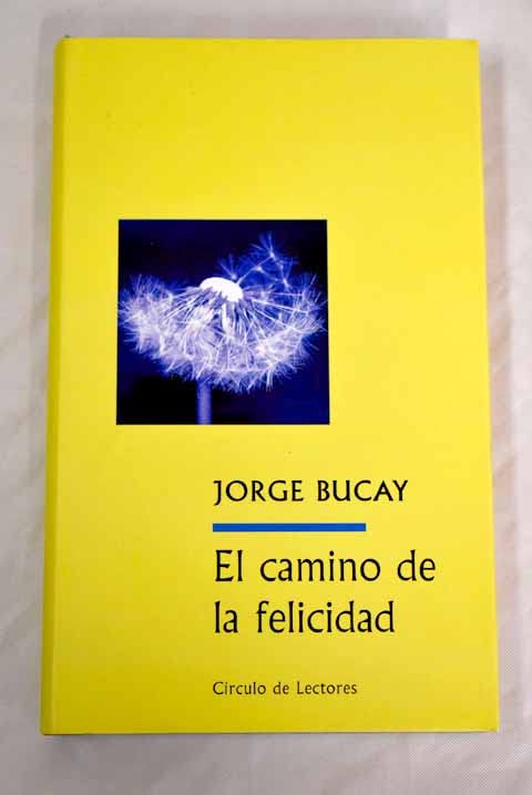 El Camino De La Felicidad