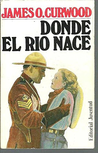DONDE EL RIO NACE